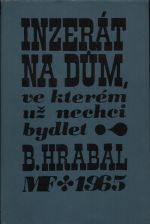 Inzerát na dům ve kterém už nechci bydlet - Hrabal Bohumil