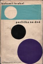 Perlička na dně. - Hrabal, Bohumil