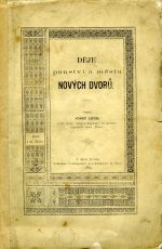 Děje panství a města Nových Dvorů. - Ledr, Josef