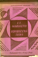 Osvobozená slova. - Marinetti F. T.