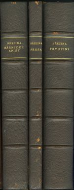 Spisy Otokara Březiny. Básnické spisy, Prosa, Prvotiny. - Březina, Otokar