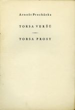Torsa veršů / Torsa prosy. - Procházka, Arnošt