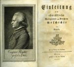 Einleitung in die christliche Religions= und Kirchen=Geschichte von Royko. - Royko (Caspar)