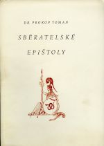 Sběratelské epištoly. - Toman, Prokop