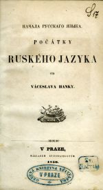 Načala russkago jazyka. Počátky ruského jazyka. - Hanka, Váceslav (Václav)