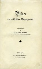 Bilder aus mährischer Vergangenheit. ... - Schram, Wilhelm