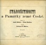Starožitnosti a Památky země České. ... Díl první + druhý. - Mikovec, Ferdinand Břetislav