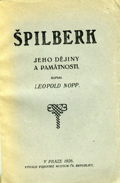 Špilberk jeho památnosti dějiny a památnosti.