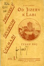 Od Jizery k Labi. Průvodce severními Čechami. Díl I. Pojizeří a Ještěd. - Pařízek, Antonín