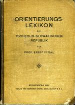 Orientierungs-Lexikon der Tschechoslowakischen Republik ...  - Pfohl, Ernst