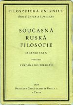 Současná ruská filosofie. Sborník statí. Přeložil Ferdinand Pelikán. - 