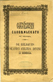 Ob ostatcych slovjanskago bogoslouženija ou Čechov. O ostatcích slovanského bohoslužení v Čechách. Ob ostatkach slavjanskago bogosluženija u Čechov.