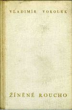 Žíněné roucho. - Vokolek, Vladimír