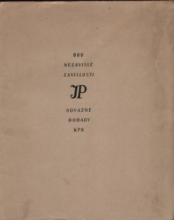 Nezávislé závislosti Capriccio na okraj leptů Jana Konůpka. Jiří Konůpek Odvážné dohady.