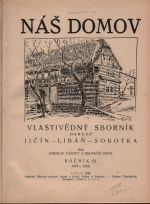 Náš domov. Vlastivědný sborník okresů Jičín - Libáň - Sobotka - Pažout, Jaroslav