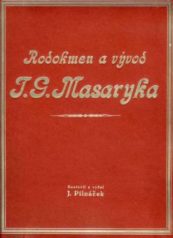 Rodokmen a vývod T. G. Masaryka. Sestavil a vydal ...