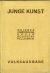 Junge Kunst. [Konvolut pěti monografií.] - 