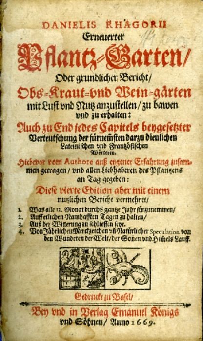 Erneuerter Pflantz=Garten, Oder grundlicher Bericht/ Obs=Kraut=vnd Wein=gärten mit Lust vnd Nutz anzustellen/ zu bawen vnd zu erhalten: Auch zu End jedes Capitels beygesetzter Verteutschung der fürnemsten darzu dienlichen Latenischen vnd Fratzösischen Wörteren. ...