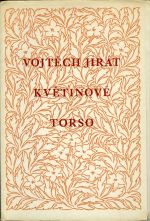 Květinové torso. - Jirát, Vojtěch