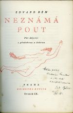 Neznámá pout. Pět dějství s předehrou a dohrou. - Bém, Edvard