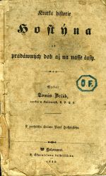 Krátká historie Hostýna od pradáwných dob až na nasse časy. - Bečák, Tomáš