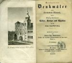 Verfallene Denkmäler des frommen Sinnes, oder: Aufgehobene Klöster, Kirchen und Kapellen in der königl. Hauptstadt Prag. Historisch gesichert von ... Priester des ritterlichen Kreuzherrenordens mit dem rothen Sterne ec. IV. Lieferung. - Zimmermann, Johann Nepomuk