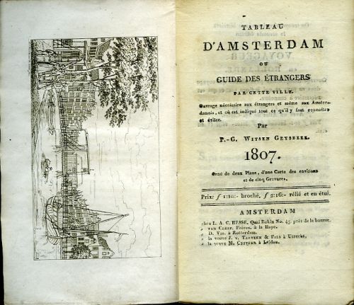 Tableau d´Amsterdam ou guide des étrangers par cette ville. Ouvrage nécessaire aux étrangers et meme aux Amsterdamois, et ou est indiqué tout ce qu´il y faut counoitre et éviter.