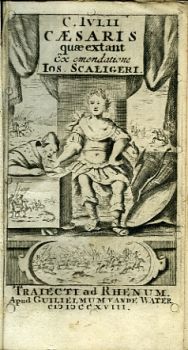 C. IVLII CAESARIS quae extant Ex emendatione IOS. SCALIGERI.
