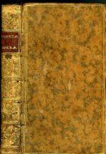 SELECTA SENECAE PHILOSOPHI OPERA, In Gallicum versa, opera et studio P,F.X.D. - Seneca, Lucius Annaeus Rhetor