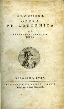 M. T. CICERONIS OPERA PHILOSOPHICA AD EXEMPLAR LONDINENSE EDITA.