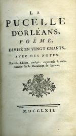 LA PUCELLE D´ORLÉANS, POËME, DIVISÉ EN VINGT CHANTS, AVEC DES NOTES. - [Voltaire, Francois-Marie Arouet de]