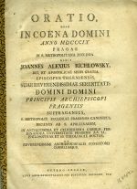 ORATIO, QUAM IN COENA DOMINI ANNO MDCCCIX PRAGAE IN S. METROPOLITANA ECCLESIA DIXIT JOANNES ALEXIUS RICHLOWSKY, DEI, ET APOSTOLICAE SEDIS GRATIA EPISCOPUS THERMIENSIS, SUAE REVERENDISSIMAE SERENITATIS DOMINI DOMINI PRINCIPIS ARCHIEPISCOPI PRAGENSIS SUFFRAGANEUS, S. METROPOLIT. ECCLESIAE PRAGENSIS CANONICUS, DECANUS AD S. APOLLINAREM, IN ANTIQUISSIMA ET CELEBERRIMA CAROLO-FERDINANDEA UNIVERSITATE PRAGENSI AA. LL. PHILOSOPHIAE ET SS. THEOLOGIAE DOCTOR, ET REVERENDISSIMI ARCHIEPISCOPALIS CONSISTORII CONSILIARIUS. - Richlowsky, Joannes Alexius