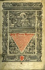 Diui Thome Aquina|tis ... scriptu[m] 4m lucule[n]tissimu[m] angelico [con]cinnatu[m] in|genio ad sum[m]a[m] sacre fidei tutela[m] artificib[us] exp[re]ssu[m] typis pre|cipuis annotamentis in|signitu[m] o[mn]ique mendo re|purgatu[m] inserto te|xtu magri adie|ctisq[ue] rege|stis tabu|laribus. [Kolophon: ... Prodit hoc opus sacrum in lucem auspicis ho|norati viri Iacobi Giunta ex edibus Iacobi myt Ciuis & Calcogra|phi Lugdune[n]sis Anno partus Avginei. M. 5201. /= 1520/]. - Thomas Aquinas