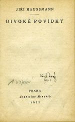 Divoké povídky. - Haussmann, Jiří