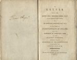 A Letter from the Right Hon. Edmund Burke, M.P. in the Kingdom of Great Britain, to Sir Hercules Langrishe, Bart. M.P. on the Subject of Roman Catholics of Ireland, and the Propriety of Admitting Them to the Elective Franchise, Consistently with the Principles of the Constitution as Established at the Revolution. - Burke, Edmund