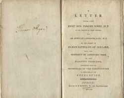 A Letter from the Right Hon. Edmund Burke, M.P. in the Kingdom of Great Britain, to Sir Hercules Langrishe, Bart. M.P. on the Subject of Roman Catholics of Ireland, and the Propriety of Admitting Them to the Elective Franchise, Consistently with the Principles of the Constitution as Established at the Revolution.