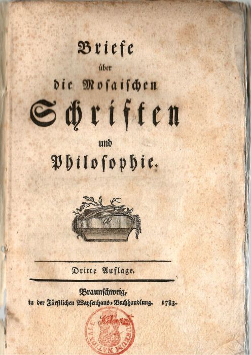Briefe über die Mosaischen Schriften und Philosophie.