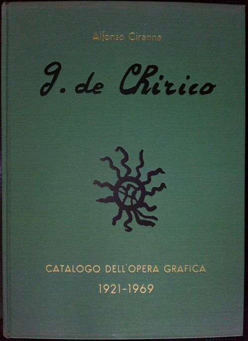 G. d. Chirico: Catalogo dell'opera grafica 1921-1969.