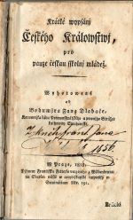 Krátké wypsánj Českého Králowstwj, pro pauze českau sskolnj mládež. - Dlabač, Jan Bohumír