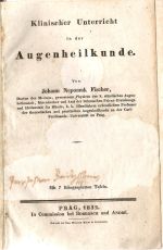 Klinischer Unterricht in der Augenheilkunde. - Fischer, Johann Nepomuk