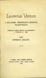 O spuosobu přistrojení kamene filosofického. Leidenský rukopis Bavora ml. Rodovského z Hustiřan z r. 1585. Vydal Otakar Zachar. - Ventura, Laurentius