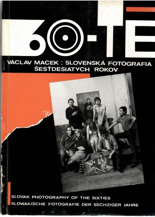 Slovenská fotografia šesťdesiatych rokov.