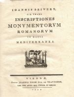INSCRIPTIONES MONUMENTORUM ROMANORUM IN DACIA MEDITERRANEA. - Seivert, Ioannis
