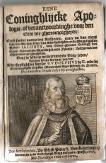 EENE Coninghlijcke Apologie; of verantwoordinghe voor den Eedt der ghetrouwigheydt: ..... - Jacobus I. (král anglický)