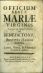OFFICIUM BEATAE MARIAE VIRGINIS  ... Neapoli editum, ac BENEDICTO XIV. PONITFICI MAXIMO dicatum. nunc Latinè, Graecè, & Hebraicè recusum & auctum. - 