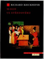 Magie ve středověku. - Kieckhefer, Richard