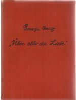 Über alles die Liebe. 60 neue Zeichnungen. - Grosz George