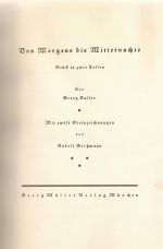 Von Morgen bis Mitternachts. Stück in zwei Teilen. - Kaiser Georg