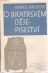 O bratrském dějepisectví. - Krofta, Kamil