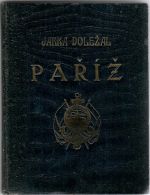 Paříž. Paříž a okolí. - Doležal, Jarka